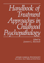Handbook of Treatment Approaches in Childhood Psychopathology