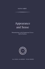 Appearance and Sense: Phenomenology as the Fundamental Science and Its Problems