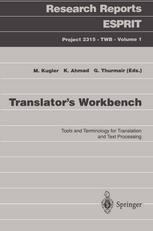 Translator’s Workbench: Tools and Terminology for Translation and Text Processing
