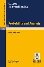 Probability and Analysis: Lectures given at the 1st 1985 Session of the Centro Internazionale Matematico Estivo (C.I.M.E.) held at Varenna (Como), Ita