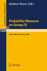 Probability Measures on Groups IX: Proceedings of a Conference held in Oberwolfach, FRG, January 17–23, 1988
