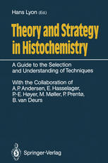 Theory and Strategy in Histochemistry: A Guide to the Selection and Understanding of Techniques