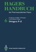 Hagers Handbuch der Pharmazeutischen Praxis: Drogen P-Z