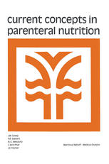 Current Concepts in Parenteral Nutrition
