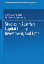 Studies in Austrian Capital Theory, Investment and Time
