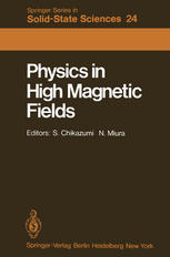Physics in High Magnetic Fields: Proceedings of the Oji International Seminar Hakone, Japan, September 10–13, 1980