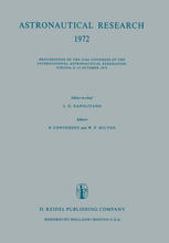 Astronautical Research 1972: Proceedings of the 23rd Congress of the International Astronautical Federation Vienna, 8–15 October 1972