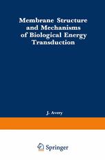Membrane Structure and Mechanisms of Biological Energy Transduction
