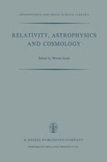 Relativity, Astrophysics and Cosmology: Proceedings of the Summer School Held, 14–26 August, 1972 at the Banff Centre, Banff, Alberta