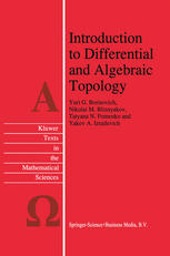 Introduction to Differential and Algebraic Topology