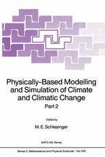 Physically-Based Modelling and Simulation of Climate and Climatic Change: Part 2