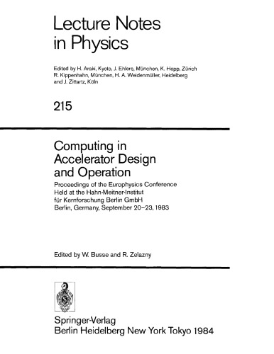 Computing in accelerator design and operation : proceedings of the Europhysics Conference held at the Hahn-Meitner-Institut für Kernforschung Berlin.