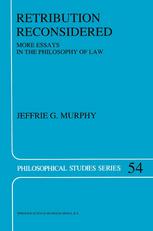 Retribution Reconsidered: More Essays in the Philosophy of Law