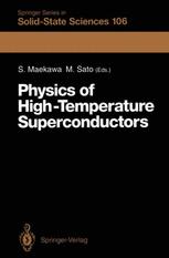 Physics of High-Temperature Superconductors: Proceedings of the Toshiba International School of Superconductivity (ITS2), Kyoto, Japan, July 15–20, 19