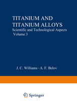 Titanium and Titanium Alloys: Scientific and Technological Aspects Volume 3