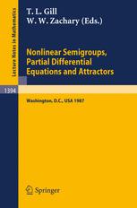 Nonlinear Semigroups, Partial Differential Equations and Attractors: Proceedings of a Symposium held in Washington, D.C., August 3–7, 1987
