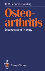 Osteoarthritis: Diagnosis and Therapy: Proceedings of an International Meeting