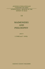 Maimonides and Philosophy: Papers Presented at the Sixth Jerusalem Philosophical Encounter, May 1985
