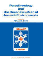 Paleolimnology and the Reconstruction of Ancient Environments: Paleolimnology Proceedings of the XII INQUA Congress
