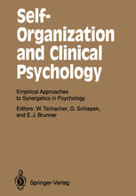 Self-Organization and Clinical Psychology: Empirical Approaches to Synergetics in Psychology