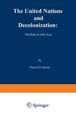 The United Nations and Decolonization: The Role of Afro — Asia