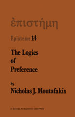 The Logics of Preference: A Study of Prohairetic Logics in Twentieth Century Philosophy