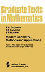 Modern Geometry — Methods and Applications: Part I. The Geometry of Surfaces, Transformation Groups, and Fields