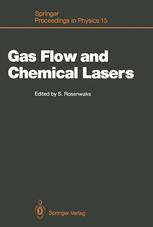 Gas Flow and Chemical Lasers: Proceedings of the 6th International Symposium, Jerusalem, September 8–12, 1986