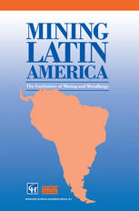 Mining Latin America / Minería Latinoamericana: Challenges in the mining industry / Desafíos para la industria minera