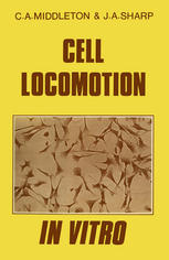 Cell Locomotion in Vitro : Techniques and Observations