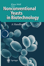 Nonconventional Yeasts in Biotechnology: A Handbook