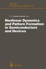 Nonlinear Dynamics and Pattern Formation in Semiconductors and Devices: Proceedings of a Symposium Organized Along with the International Conference o