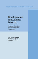Developmental and Acquired Dyslexia: Neuropsychological and Neurolinguistic Perspectives