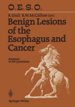 Benign Lesions of the Esophagus and Cancer: Answers to 210 Questions