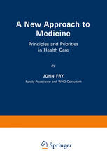 A New Approach to Medicine: Principles and Priorities in Health Care