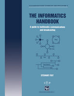 The Informatics Handbook: A guide to multimedia communications and broadcasting