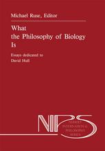 What the Philosophy of Biology Is: Essays dedicated to David Hull