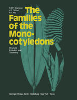 The Families of the Monocotyledons: Structure, Evolution, and Taxonomy