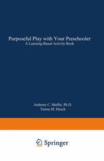 Purposeful Play with Your Preschooler: A Learning-Based Activity Book