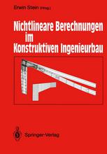 Nichtlineare Berechnungen im Konstruktiven Ingenieurbau: Berichte zum Schlußkolloquium des gleichnamigen DFG-Schwerpunktprogramms am 2./3. März 1989 i