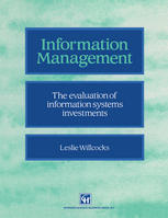 Information management: The evaluation of information systems investments