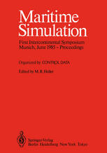 Maritime Simulation: Proceedings of the First Intercontinental Symposium, Munich, June 1985