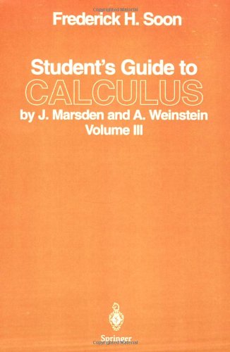 Students Guide to Calculus by J. Marsden and A. Weinstein (Vol 3)