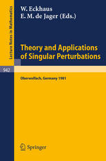 Theory and Applications of Singular Perturbations: Proceedings of a Conference Held in Oberwolfach, August 16–22, 1981