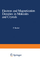 Electron and Magnetization Densities in Molecules and Crystals