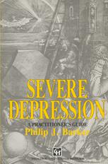 Severe Depression: A practitioner’s guide