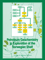 Petroleum Geochemistry in Exploration of the Norwegian Shelf: Proceedings of a Norwegian Petroleum Society (NPF) conference Organic Geochemistry in Ex