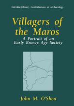 Villagers of the Maros: A Portrait of an Early Bronze Age Society