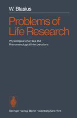 Problems of Life Research: Physiological Analyses and Phenomenological Interpretations