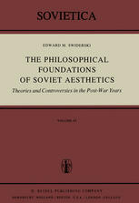 The Philosophical Foundations of Soviet Aesthetics: Theories and Controversies in the Post-War Years